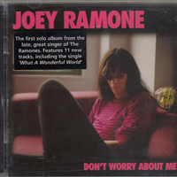 Don't worry about me - JOEY RAMONE