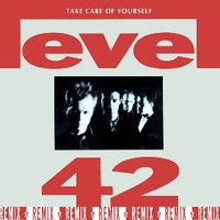 Take care of yourself(remix) - LEVEL 42