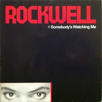 Somebody's watching me - ROCKWELL