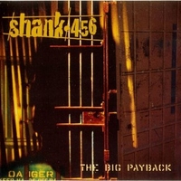 The big payback - SHANK 456