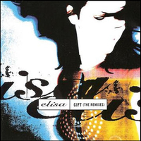Gift (the remixes) - ELISA