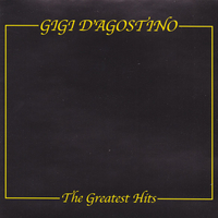 Greatest hits - GIGI D'AGOSTINO