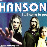 I will come to you CD1 (4 tracks) - HANSON