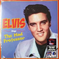 Sings the mad professor (RSD 2021) - ELVIS PRESLEY