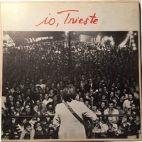 Io, Trieste - LORENZO PILAT