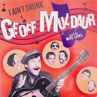 I ain't drunk - GEOFF MULDAUR and the NITE LITES