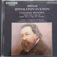 Caucasian sketches suites 1 & 2 - Mikhail IPPOLITOV-IVANOV (Christopher Lyndon Gee)