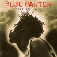 'Til shiloh - BUJU BANTON