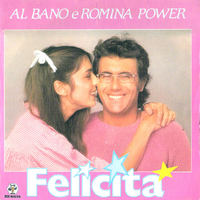 Felicità \ Arrivederci a Bahia - AL BANO E ROMINA POWER