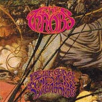 The language of thieves and vagabonds - The THROBS