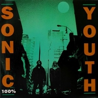 100% / Créme brulée - SONIC YOUTH