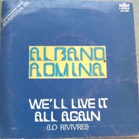 We'll live it all again\Na,na,na - AL BANO E ROMINA POWER