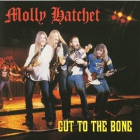 Cut to the bone - MOLLY HATCHET