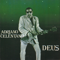 Deus - ADRIANO CELENTANO