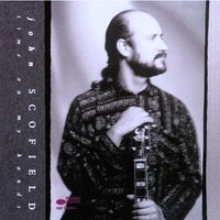 Time on my hands - JOHN SCOFIELD