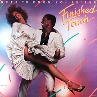 Need to know you better - FINISHED TOUCH