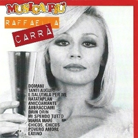 Musicapiù - RAFFAELLA CARRA'