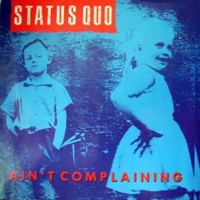 Ain't complaining - STATUS QUO