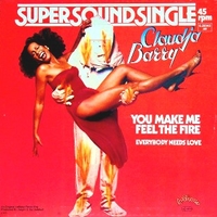 You make me feel the fire - CLAUDJA BARRY