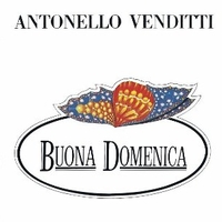 Buona domenica - ANTONELLO VENDITTI