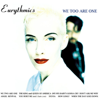 We too are one - EURYTHMICS