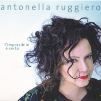 L'impossibile è certo - ANTONELLA RUGGIERO