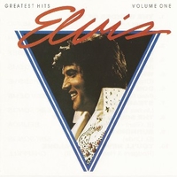 Greatest hits volume one - ELVIS PRESLEY