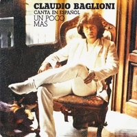 Un poco mas \ E tu como stai? - CLAUDIO BAGLIONI