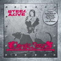 Steel alive (Crying Steel EP + On the prowl) - CRYING STEEL