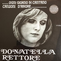 ....ogni giorno si cantano canzoni d'amore... - DONATELLA RETTORE