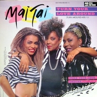 Turn your love around (turn around mix) - MAI TAI