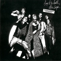 Love it to death - ALICE COOPER