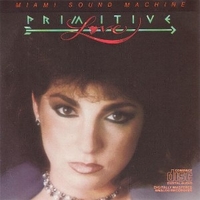 Primitive love - MIAMI SOUND MACHINE