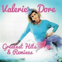 Greatest hits & remixes - VALERIE DORE