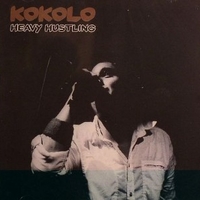 Heavy hustling - KOKOLO