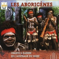 Songs and dances of norther Australia - LES ABORIGINES