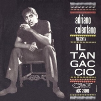 Il tangaccio\Grazie, prego, scusi - ADRIANO CELENTANO