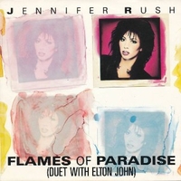 Flames of paradise \ Call my name - JENNIFER RUSH \ ELTON JOHN