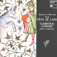 La fete de l'ane - CLEMENCIC CONSORT \ RENE' CLEMENCIC