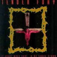 If anger were soul, id be james Brown - TENDER FURY