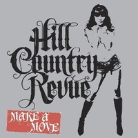 Make a move - HILL COUNTRY REVUE