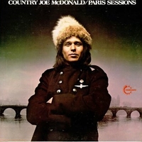 Paris sessions - COUNTRY JOE McDONALD