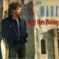 Right here waiting (edit) \ Wait for the sunrise - RICHARD MARX