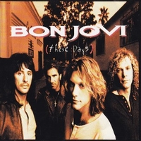 These days - BON JOVI