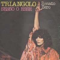 Triangolo \ Sesso o esse - RENATO ZERO