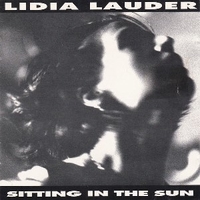 Sitting in the sun - LIDIA LAUDER