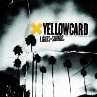 Lights and sounds - YELLOWCARD
