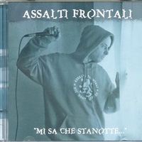 Mi sa che stanotte... - ASSALTI FRONTALI