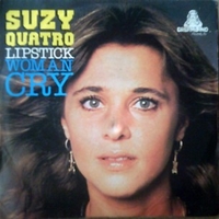 Lipstick woman \ Cry - SUZI QUATRO