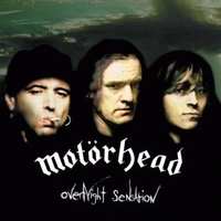 Overnight sensation - MOTORHEAD